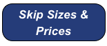 Skip Sizes & Prices